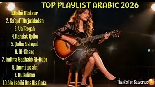 ARABIC SONG TERBARU 2026✨️ || LAGU ARAB VIRAL & POPULER || playlist music arabic