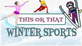 This Or That: Winter Sports  PE activity or BRAIN BREAK! Winter Olympic events!