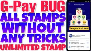 Google Pay unlimited stamp bug trick, Collect all stamps without any tricks