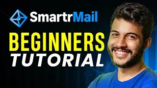 How to Use SmartrMail | SmartrMail Tutorial for Beginners 2025