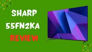 Sharp 55FN2KA: The Smart TV That Does It All - Full Review