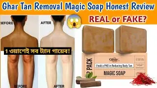 Ghar Magic Soap Honest Review | Does it really reduce tan or is it just magic in name?