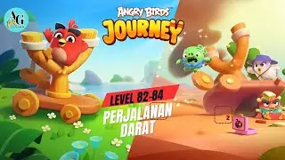 Angry Birds Journey Area Perjalanan Darat Level 82 sampai 84 | Alpazel Gaming