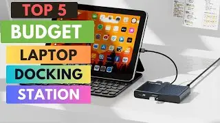 Economical Excellence: The 5 Best Budget Laptop Docking Stations of the Year on Aliexpress 2024