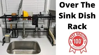 Sink Dish Drying Rack For Kitchen - Soledi Over The Sink Dish Rack