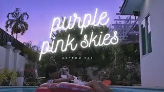 Aerron Teo - 'Purple Pink Skies' ( Official Lyric Video )