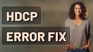 Why Does My Vizio TV Show an HDCP HDMI Error?