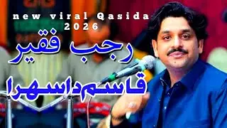 Qasim Da Sehra | Rajab Faqeer | New Qasida 2025 | Live Performance | Official Video