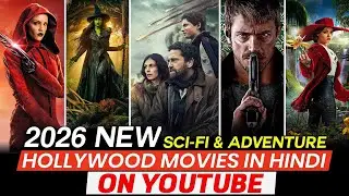 Top 10 New Hollywood Movies On Youtube In Hindi | 2026 Hollywood Action Adventure Movies in Hindi