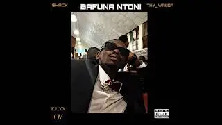 Krixx OV - BAFUNA NTONI? (feat. Omarey & ThyWanda) [Prod. Directa & Coalbeats] (Audio)