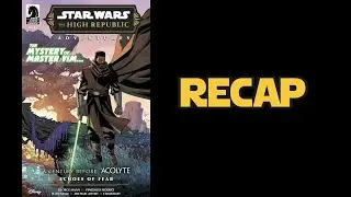 Echoes of Fear Issue 2 Recap | High Republic