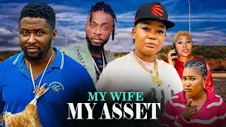 MY WIFE MY ASSET(FULL MOVIE)RACHAEL OKONKWO,ONNY MICHAEL,FRANK TANA,2026 LATEST NOLLYWWOD MOVIE