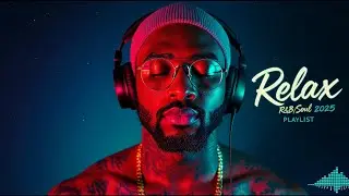 【R&B Soul】Deep Chill Fusion &ndash; Smooth Soulful Beats for Relaxation, Study & Focus