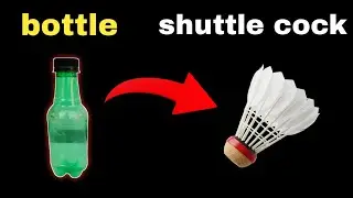 Make a Shuttlecock From Waste Bottle | Badminton DIY | Reuse & Play