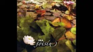 Kila - The Kissing Gate