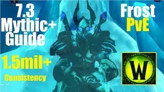 7.3 Frost DK Mythic+ Guide - 1.5mil+ Consistency - Frostscythe Cleave