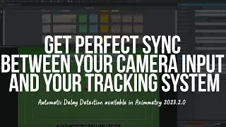 Simple way to set accurate tracking delay in Aximmetry