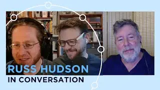 Russ Hudson | Part II