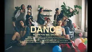 Ru AREYOU - DANCE ft. SACBxY (Official Music Video)