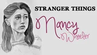 Time Lapse Drawing - Nancy Wheeler (Stranger Things)