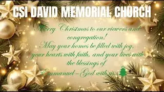 CSI DAVID MEMORIAL CHURCH (25.12.25) CHRISTMAS