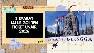 3 Syarat Jalur Golden Ticket Unair 2026, Salah Satunya Wajib Ikut Pameran Ini