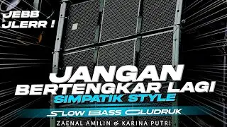 DJ SIMPATIK KOPLO STYLE - JANGAN BERTENGKAR LAGI SLOW BASS GLUDRUK [ LINNN MUSIC ]