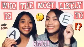 MOST LIKELY TO (BUKINGAN NA HAHA) || Edchelle Tecio