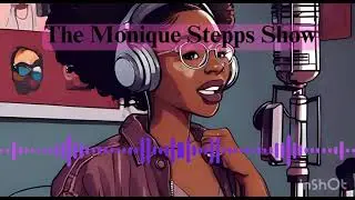 The Monique Stepps Show💋Season 2 Episode 2: 🌟Intuitive Protection 🌟