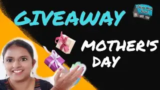 MOTHER'S DAY GIVEAWAY INDIA  2018/ Open To All Indians ( not only Moms)