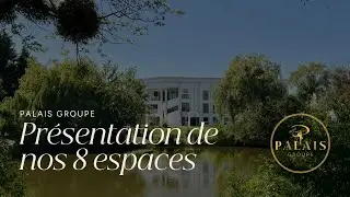Bienvenue au Palais Groupe &ndash; Le r&ecirc;ve d&rsquo;un jour