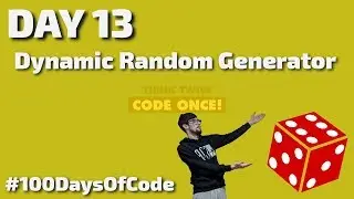How to create a Dynamic Random Generator in Javascript - Day 13 - #100DaysOfCode