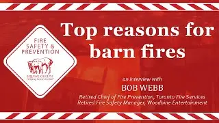 How to Improve barn fire safety - What are the most common reasons for barn fires?