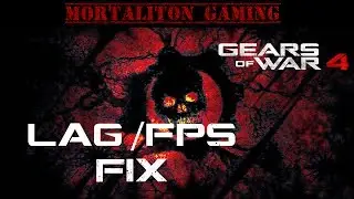 Gears of War 4 PC FPS and Lag Fix