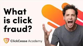 What is Click Fraud? | ClickCease Academy