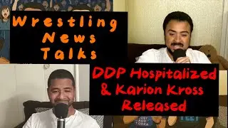 WWE News: DDP Hospitalized & Karion Kross Released - What&rsquo;s Next for the Brand?
