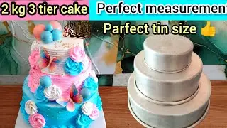 👍Parfect cake tin size for 3 tier cake 💥 4 pound birthday cake design in 2 kg #cake #viral #youtube