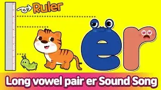 R- Controlled Vowel ER Sound Song l Phonics for English Education