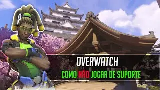 Overwatch | Como NÃO jogar de Healer
