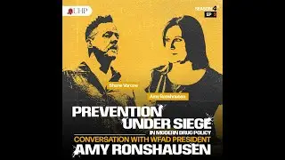 Prevention Under Siege in Modern Drug Policy: A Conversation with WFAD President Amy Ronshausen|S4E3