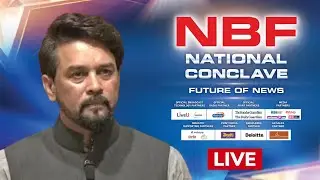 NBF National Conclave Live | Union Minister Anurag Thakur Exclusive |India's Biggest News Event Live