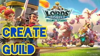 How to create Guild in Lords Mobile