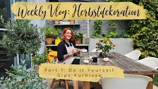 Herbstdekoration Teil 1: DIY-Kürbisse, Scones backen & BTS // Weekly Vlog 18 | Sabrina Sterntal