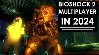 Bioshock 2 Multiplayer In 2024 (Yes it's still alive)