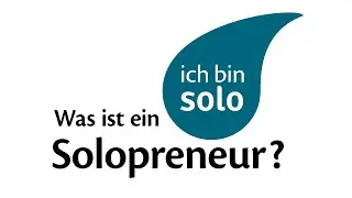 Definitionen: Solopreneure + Smartes Business Concept