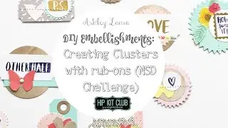 DIY Embellishments: Hip Kit Club NSD Challenge