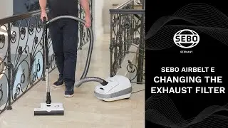 SEBO AIRBELT E - Changing the Exhaust Filter
