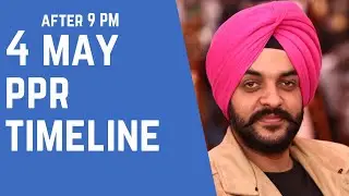 4 May PPR Timeline | After 9 PM | PPR Request Canada | Canada PPR | Navpreet Singh