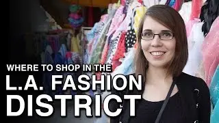 Where to shop in the L.A. Fashion District