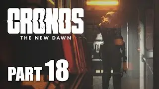 Powering up the second tram | Cronos: The New Dawn | Part 18